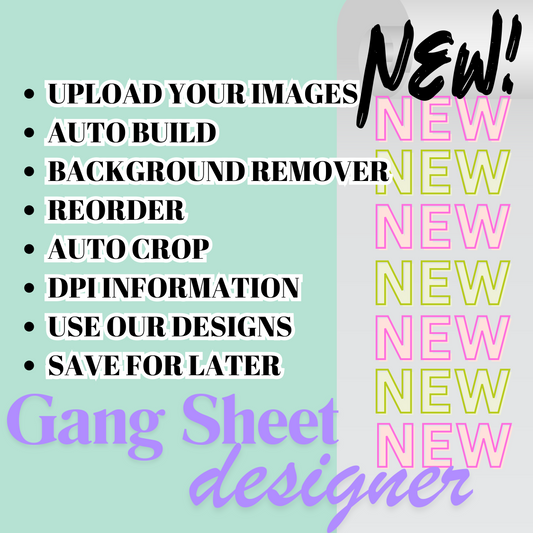 GANG SHEET BUILDER 2.1.2025